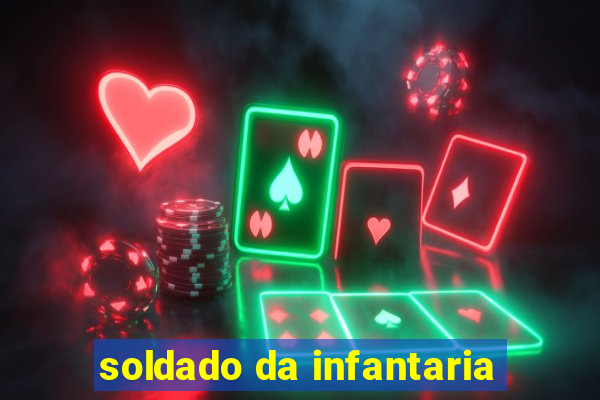 soldado da infantaria